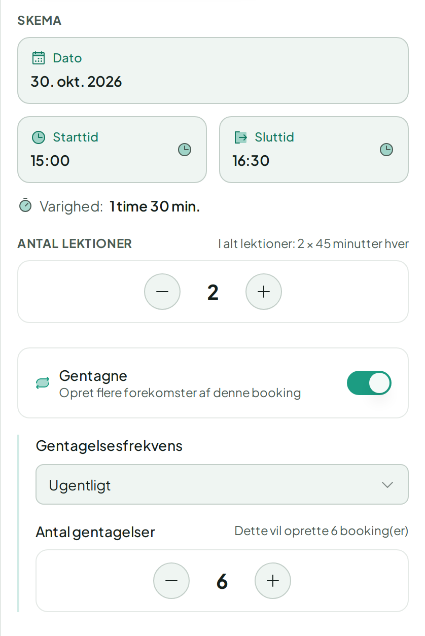 Gentagne slået til på computeren: 2 lektioner fredag kl. 15:00–16:30, ugentligt, 6 gentagelser, og teksten Dette vil oprette 6 booking(er)